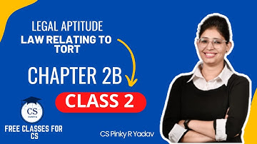 CSEET l Legal Aptitude l Law relating to tort l Chapter 2B (Class 2) l  #cseet #cspinkyryadav #cs