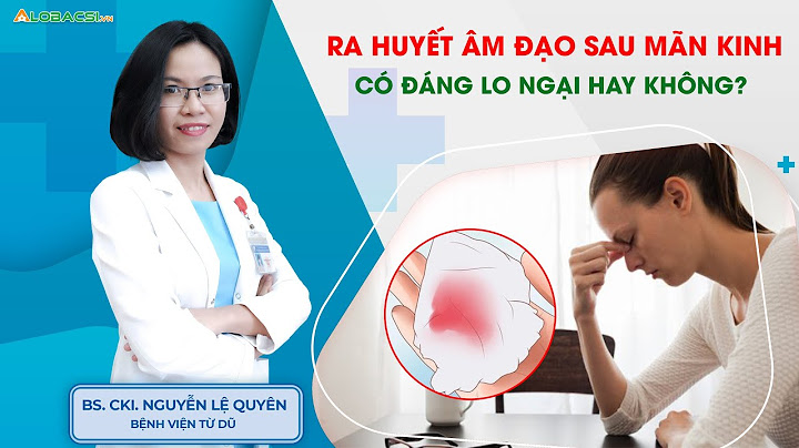 Phụ nữ bị ra kinh nhỏ giọt là bị gì