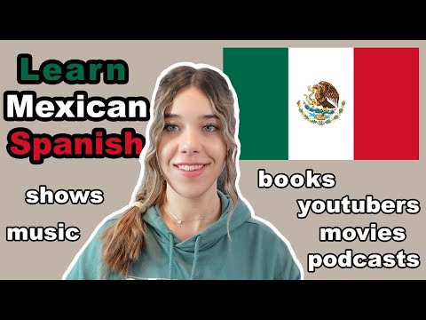 Resources to Learn MEXICAN SPANISH in 2024: Books, Movies, Shows, Podcasts, Content Creators, Music
