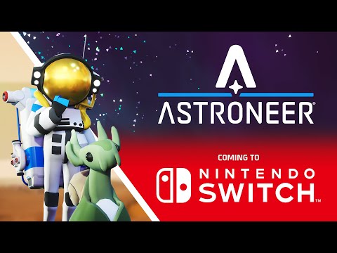 ASTRONEER - Nintendo Switch Announcement Trailer