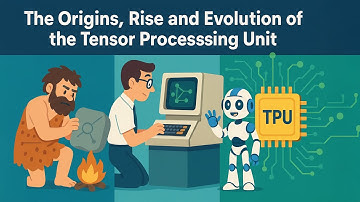 The Origins, Rise and Evolution of TPU - Tensor Processing Unit | How It Overcome GPU | Tech Edge AI