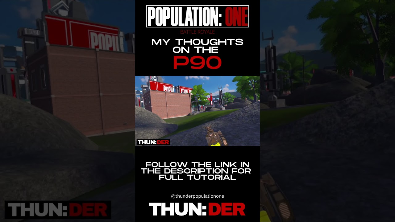 Why You Suck Tutorial | The P90 in Population ONE 