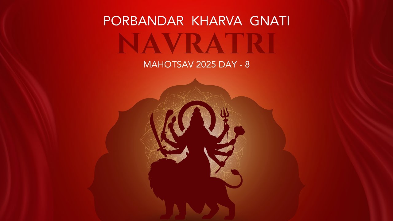 SHREE PORBANDAR SAMAST KHARVA GNATI NAVRATRI MAHOTSAV 2025 | MODI MOVIE PORBANDAR | DAY-8
