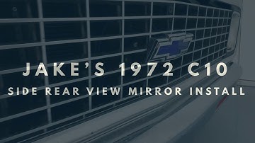 1972 Chevy C10  Rear View Mirror Install