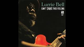 LURRIE BELL (Chicago, Illinois, U.S.A) - Born With the Blues