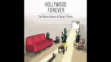 Tyler Lyle - Hollywood Forever - from The Native Genius of Desert Plants