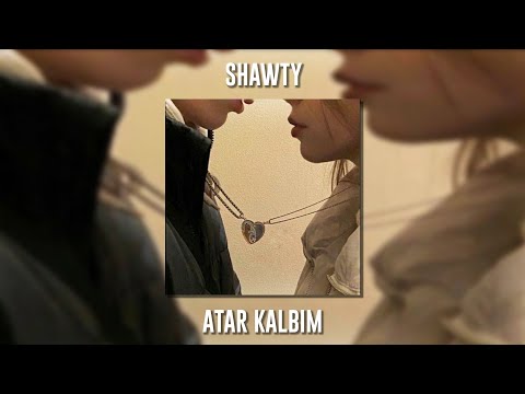 Shawty - Atar Kalbim (Speed Up)