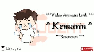 Kemarin - Seventeen | Video Lirik Animasi Status Whatsapp Kekinian