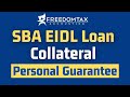 SBA Covid-19 EIDL Loan Collateral and Personal Guarantee Requirements