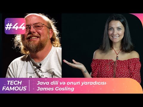 Java dili və onun yaradıcısı James Gosling | Tech-Famous #44