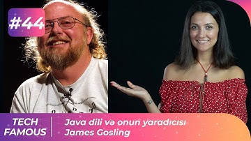 Java dili və onun yaradıcısı James Gosling | Tech-Famous #44