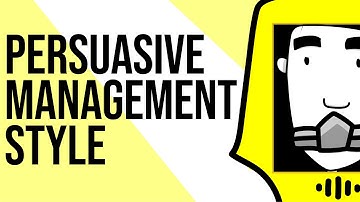 PERSUASIVE MANAGEMENT STYLE [VCE BUSINESS MANAGEMENT] | Animated Learning by VCEWeb