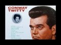 Conway Twitty - Papa Sing Me A Song