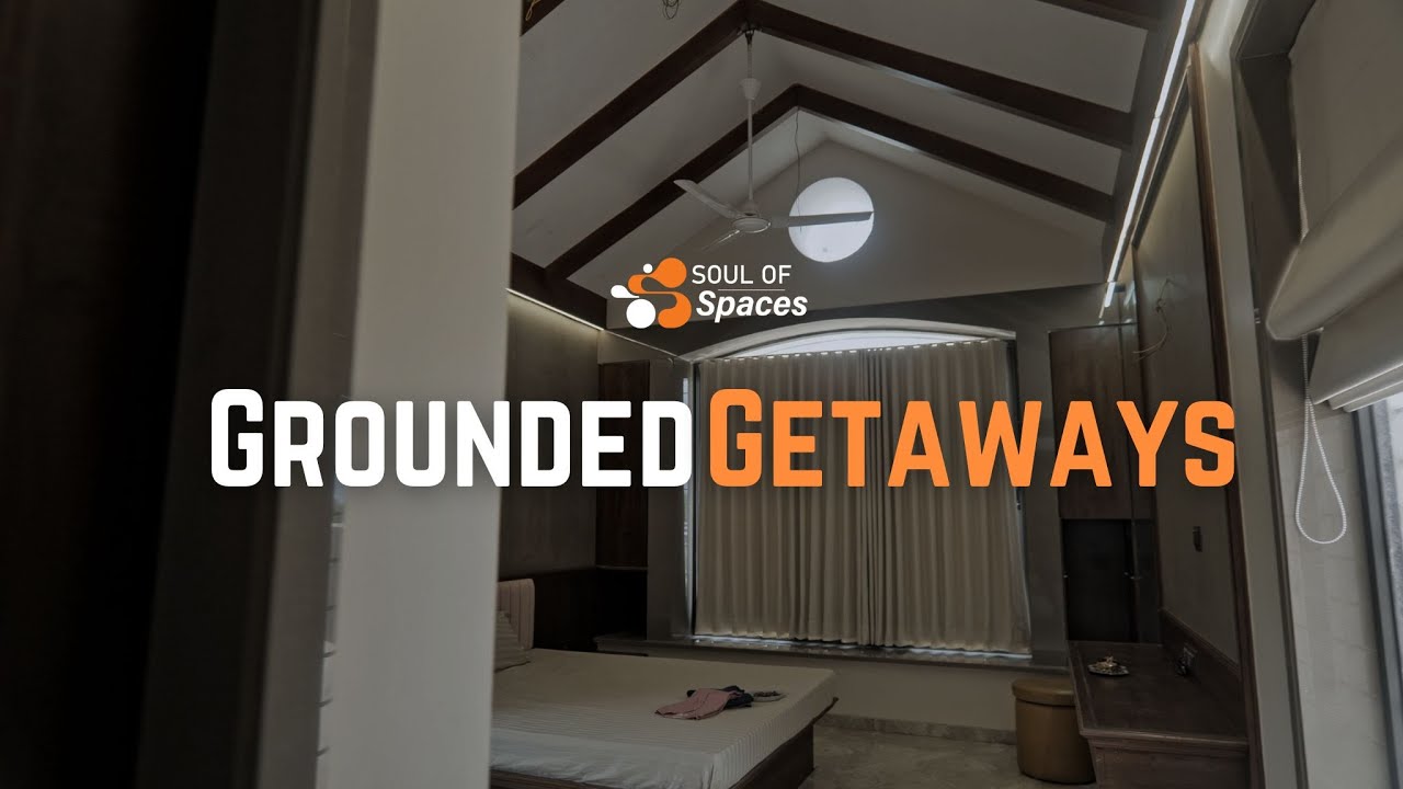 Soul Of Spaces | Episode:3 Grounded Getaways | Kharecha Farmhouse | Architectural Documentary