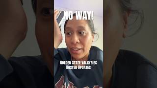 NO WAY! Golden State Valkyries Roster Updates #wnba #goldenstatevalkyries