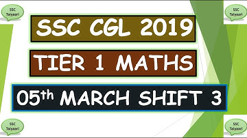 SSC CGL 2019 Pre maths solution (5th March) (Shift-3) || SSC CGL 2019 Pre Math Solution