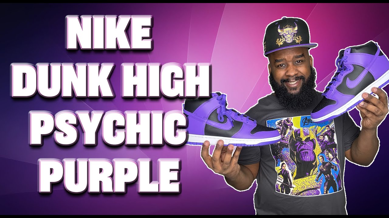 Nike Dunk High Psychic Purple | These Are So Fire - YouTube