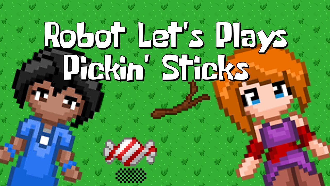 Robot Let's Plays - Pickin' Sticks - YouTube