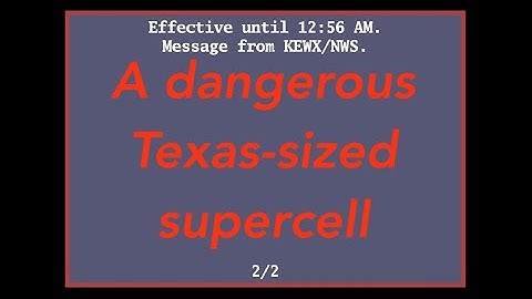 EAS Mock: A dangerous Texas-sized supercell