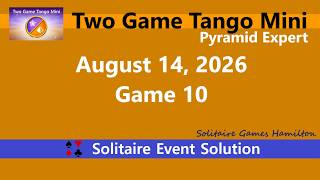 Two Game Tango Mini Game #10 | August 14, 2026 Event | Pyramid Expert