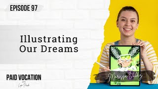 Illustrating Our Dreams with Marissa Valdez