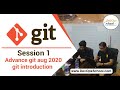 Session 1 advance git aug 2020 git introduction — By DevOpsSchool