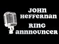 John Heffernan - Boxing Ring Announcer