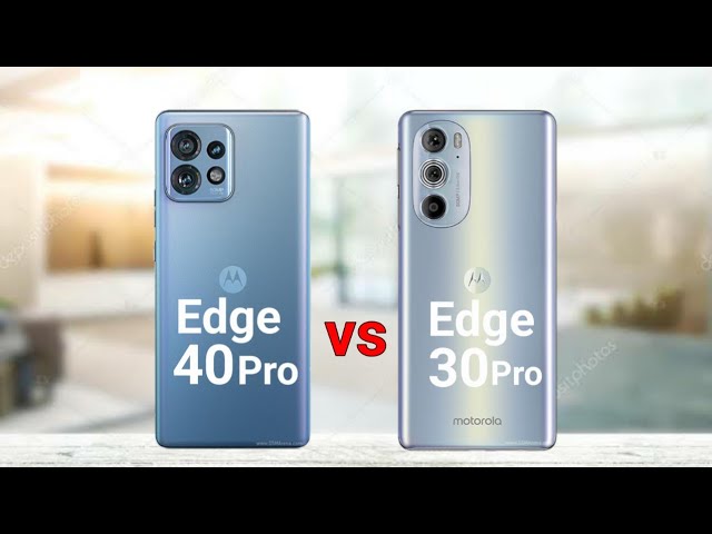 Motorola Edge 40 vs Edge 30 Ultra vs Edge 40 Pro 