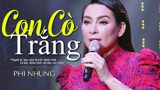 Con Cò Trắng - Phi Nhung | Official Music Video