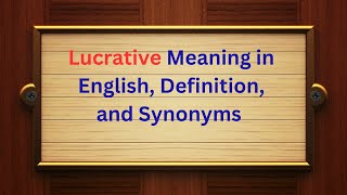 Celebrity Lucrative Meaning in English, Definition, and Lucrative Synonyms | Thesaurus Thrive Profile