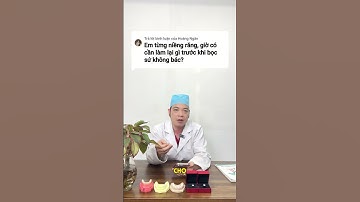 Từng niềng răng thì có bọc răng sứ được không ?  #chiasekienthuc #baihoccuocsong #cuocsong