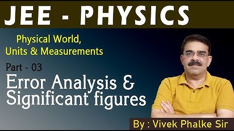 JEE PYQ I Error Analysis & Significant figures I Vivek Phalke PHYSICS