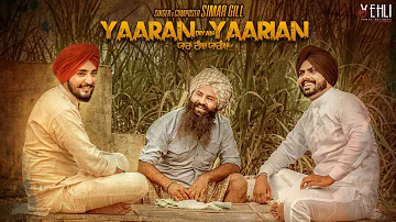 Yaaran Diyan Yaarian (Full Video) Simar Gill  | Punjabi Songs 2017 | Vehli Janta Records