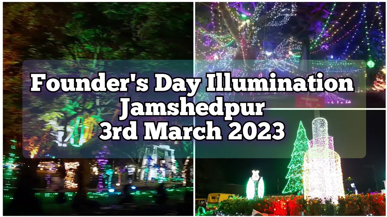 Founder's Day Illumination in Jamshedpur City / Birth Anniversary of
