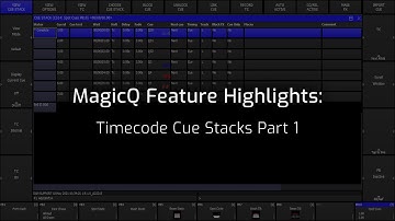 MagicQ Feature Videos: Timecode Cue Stacks Part 1