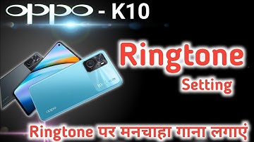 How To Change Ringtone in Oppo K10 , Oppo K10 Ringtone Setting , Ringtone in Oppo K10