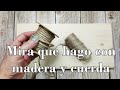 Mira que hago con madera y cuerda, no te gastes dinero!!!