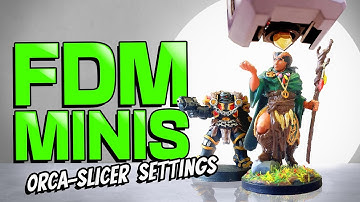 How To Print PERFECT FDM Miniatures! | Orca-Slicer Settings for 3d Printed Minis [UPDATED 2024]