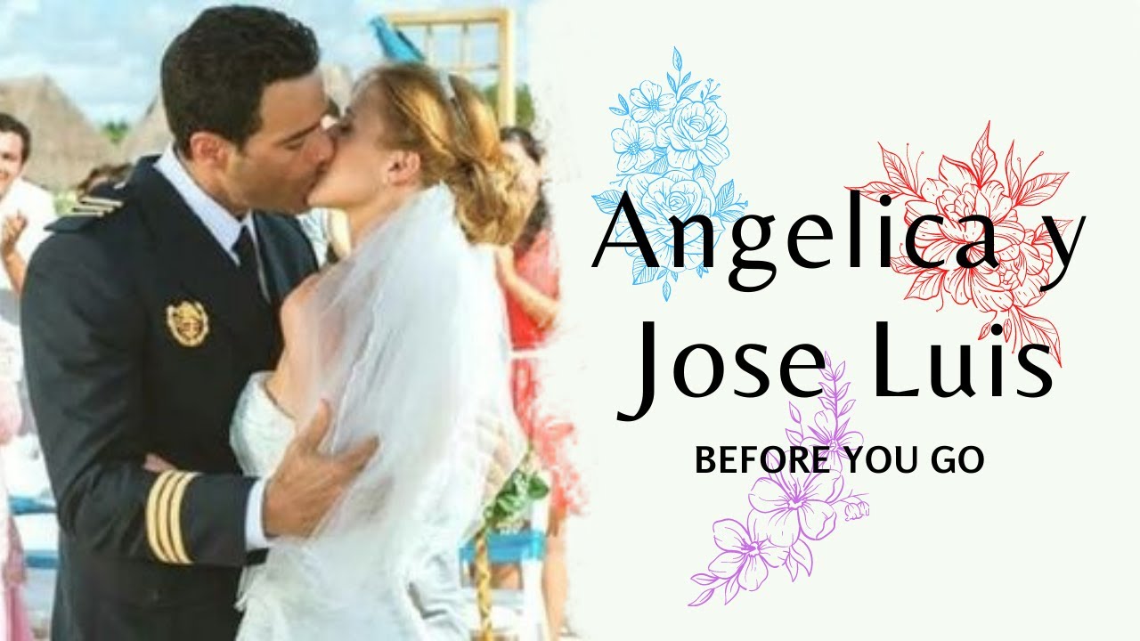 Angelica and Jose Luis I Before You Go
