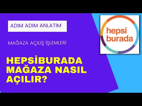 Hepsiburada Satıcı Mağaza Açılış İşlemleri