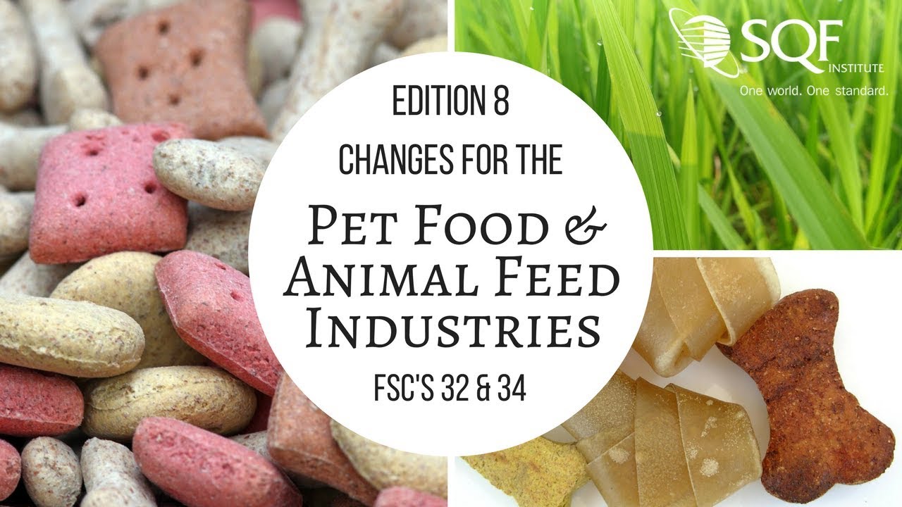 Special inar Edition 8 Changes for the Pet Food and Animal Feed