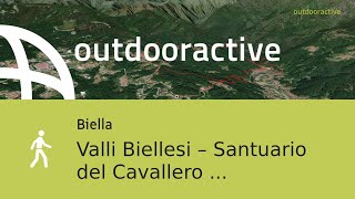 Escursione in Biella: Valli Biellesi – Santuario del Cavallero Itinerario ad 