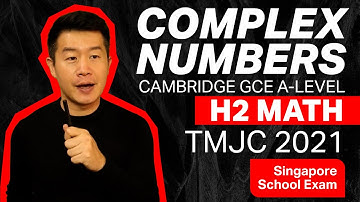 Complex Numbers - TMJC 2021 Exam | A-Level H2 Math