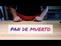 Pan de muerto - Taller de cocina