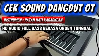 Download lagu CEK SOUND DANGDUT ORGEN TUNGGAL [ INSTRUMEN PATAH HATI HD AUDIO BASS JERNIH COCOK BUAT KARAOKEAN