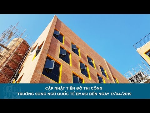 Đến 17/4, Công Trình “Ngôi Trường Thế Hệ Tiên Phong” EMASI Đang “Thành Hình” - youtube