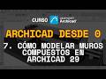 7. Cómo modelar MUROS COMPUESTOS en Archicad 29