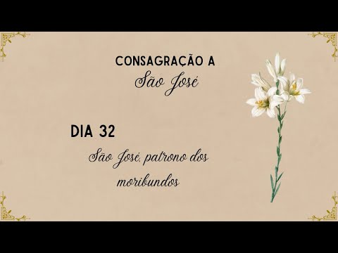 32° Dia da Preparação à Consagração a São José