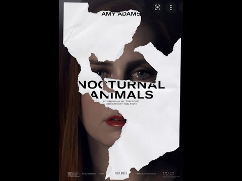 "Nocturnal Animals" (2016) | S03E13 | Review | Direção Tom Ford | Amy Adams e Gyllenhaal
