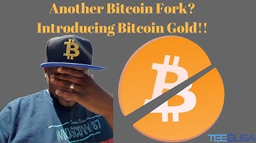 Ai yai yai! Another Bitcoin Fork? Introducing Bitcoin Gold - Teboho Tee Busa